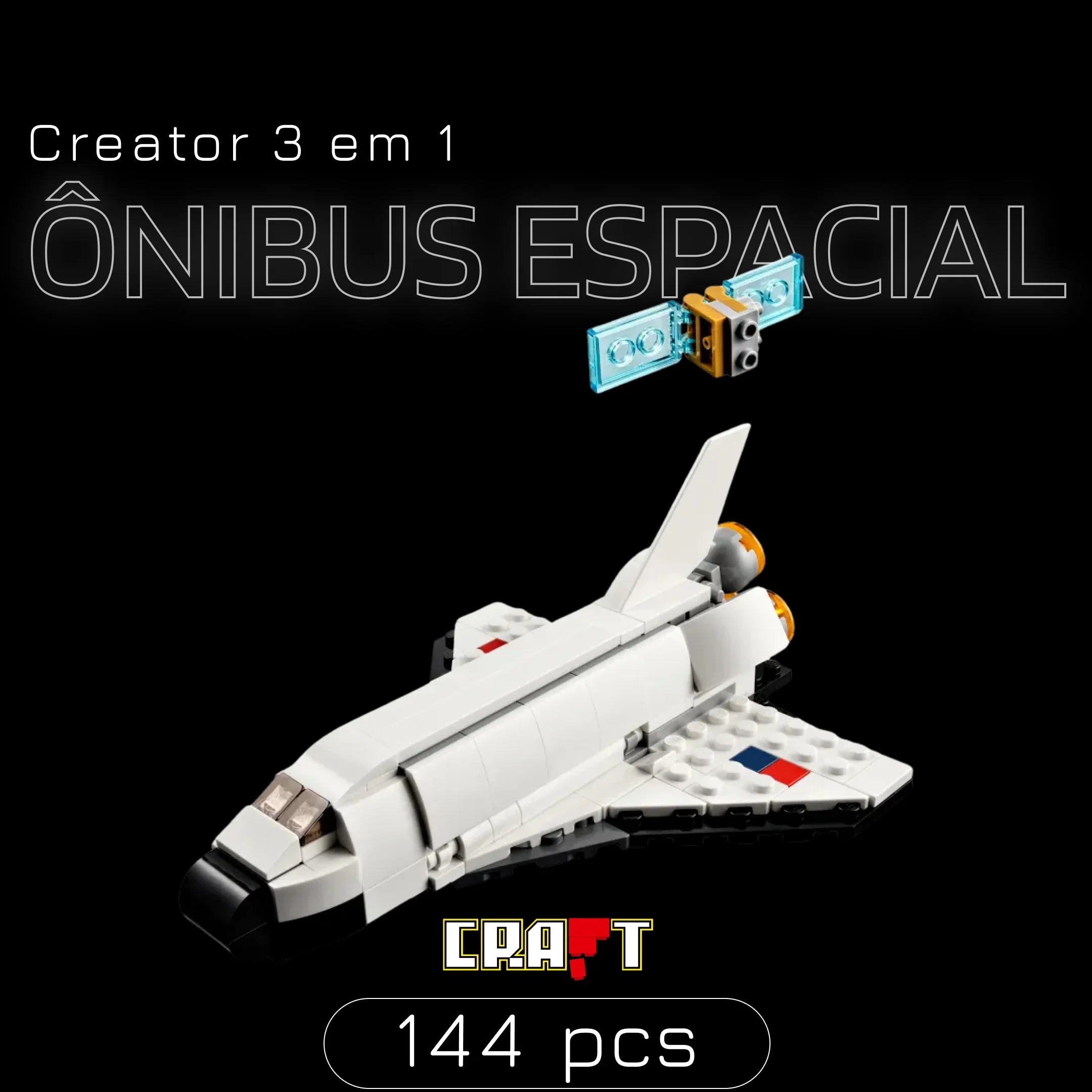 Creator 3 em 1 - Ônibus Espacial (144 peças)